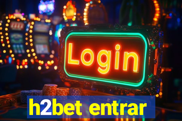 h2bet entrar